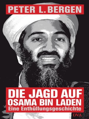 cover image of Die Jagd auf Osama Bin Laden: Eine Enthüllungsgeschichte